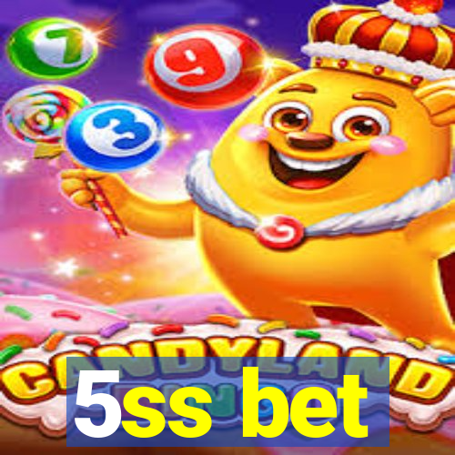 5ss bet